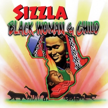 Black Woman And Child (2024 Remaster) - Sizzla
