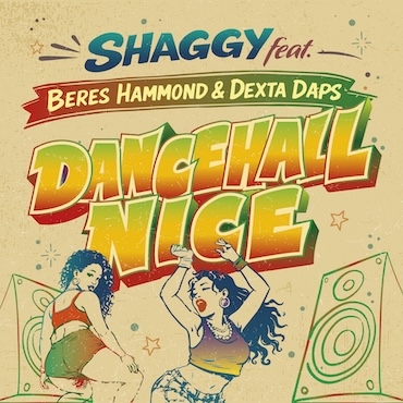 Dancehall Nice - Shaggy, Beres Hammond & Dexat Deps