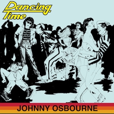 Dancing Time - Johnny Osbourne
