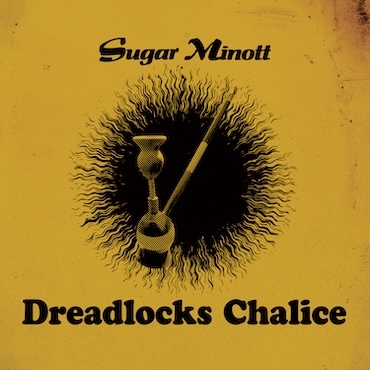 Dreadlocks Chalice - Sugar Minott