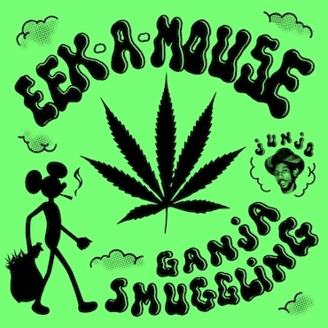 Ganja Smuggling - Volcano Mix - Eek-A-Mouse