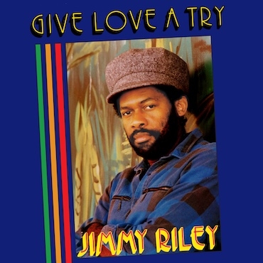 Give Love A Try - Jimmy Riley