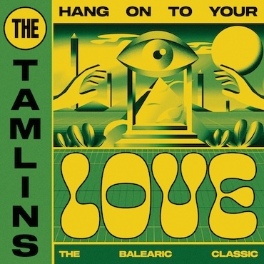 Hang On To Your Love - The Tamlins