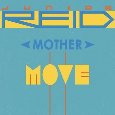 Mother Move - Junior Reid