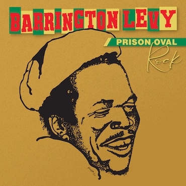 Prison Oval Rock (40th Anniversary Edition) - Barrington Levy 