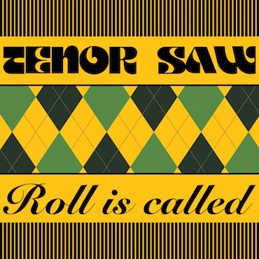 Roll is Called  - Tenor Saw 