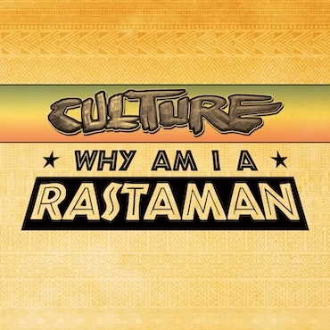 Why Am I A Rastaman - Culture